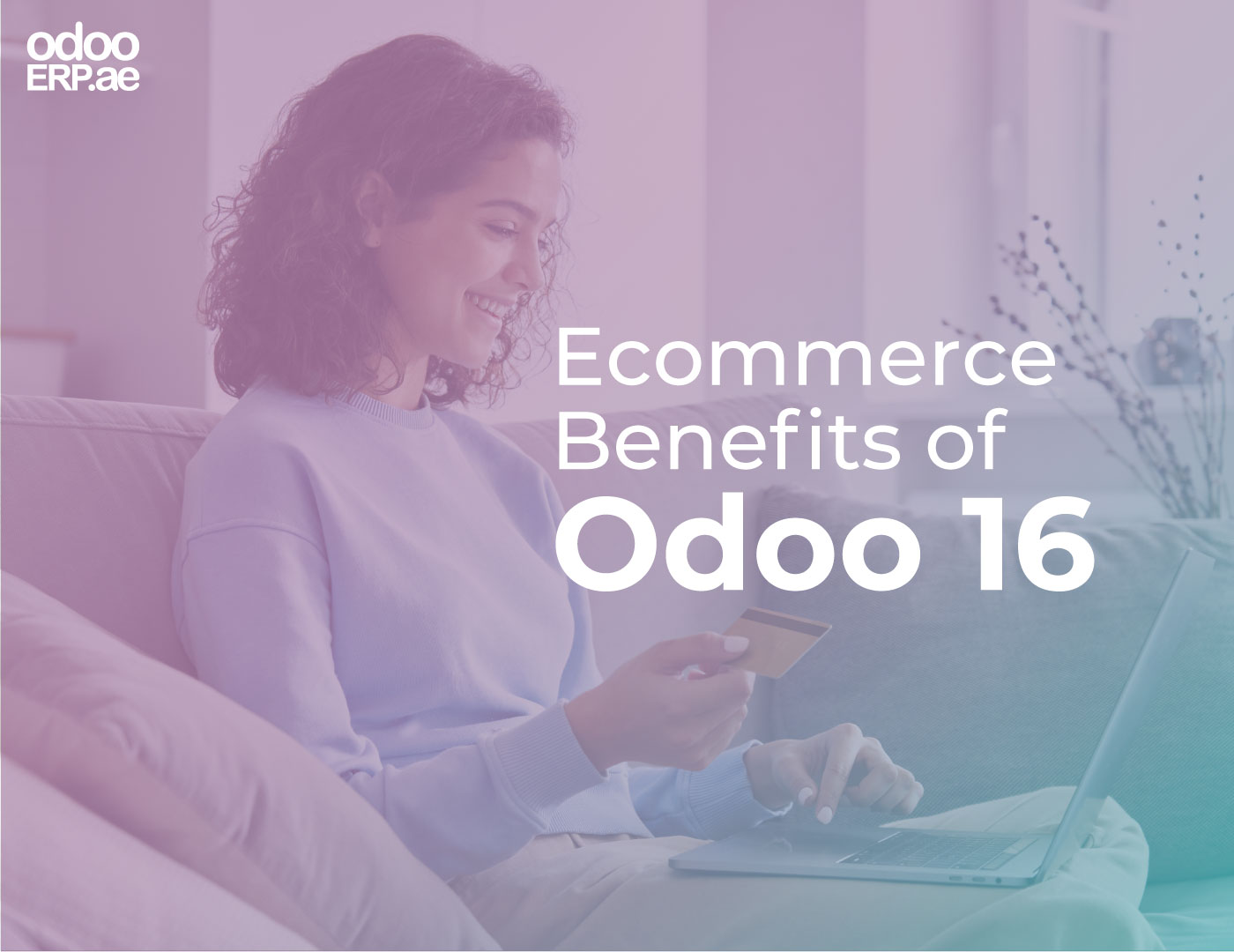 Ecommerce benefits of Odoo16