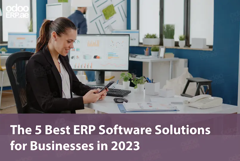 The 5 Best ERP Software for Your Business in 2023