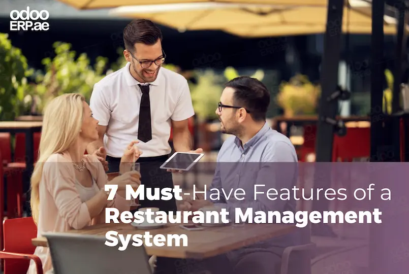 Enhance Your Restaurant Operations with These 7 Must-Have Features of Restaurant Software