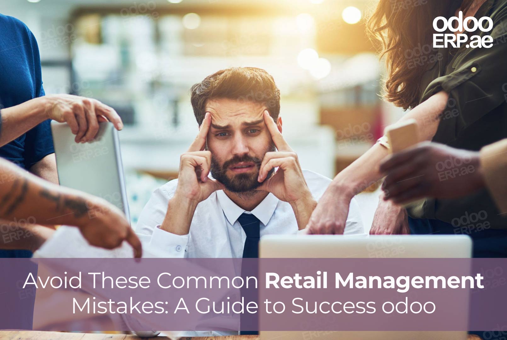 Avoid These Common Retail Management Mistakes: A Guide to Success