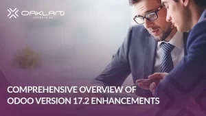 Comprehensive Overview of Odoo Version 17.2 Enhancements